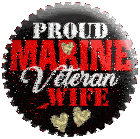 a button that says " proud marine veteran wife " on it