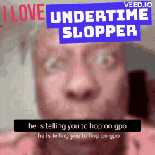 I Love Undertime Slopper Gpo Edition GIF