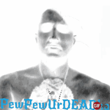 a gif of a man in a suit and tie with the words pew pewtr dead written in blue