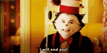 The Cat In The Hat Dr Seuss GIF - The Cat In The Hat Dr Seuss I Will End You GIFs