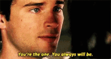 Smallville You Are GIF - Smallville You Are The One GIFs