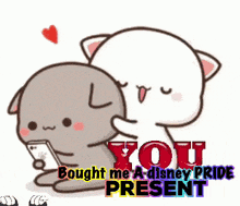 a cartoon of a dog and a cat with the words bought me a disney pride present