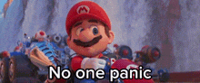 Mario Movie No One Panic GIF - Mario Movie Mario No One Panic GIFs