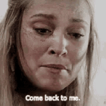 Eliza Taylor The100 GIF - Eliza Taylor The100 Come Back To Me GIFs