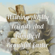 happy easter religious wishing all my friends and family beautiful easter sparkle