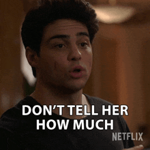 Dont Tell Her How Much Owen Hendricks GIF - Dont Tell Her How Much Owen Hendricks Noah Centineo GIFs
