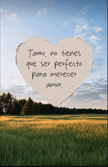 a piece of paper in the shape of a heart with the words tauro no tienes que ser perfecto para merecer amor