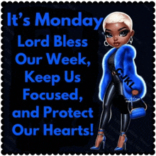 it 's monday lord bless our week , keep us focused and protect our hearts !