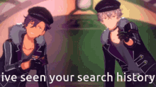 Ive Seen Your Search History Enstars GIF - Ive Seen Your Search History Enstars Ensemble Stars GIFs