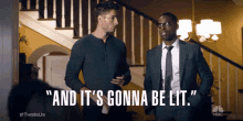Lit GIF - This Is Us And Its Gonna Be Lit Lit GIFs