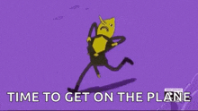 a cartoon character is running on a purple background with the words time to get on the plane below him