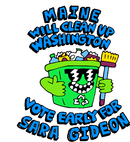 Maine Will Clean Up Washington Washington Dc Sticker - Maine Will Clean Up Washington Washington Dc Vote Early For Sara Gideon Stickers