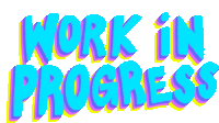 Favorite Work In Progress Sticker - Favorite Work In Progress Neon Stickers