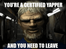 Vault 13 Certified Yapper GIF - Vault 13 Certified Yapper You Need To Leave GIFs