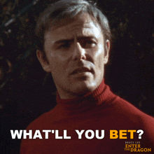 what%27ll you bet roper john saxon enter the dragon what do you wager