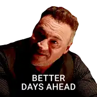 a man with a beard is smiling with the words better days ahead below him