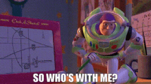 Toy Story Buzz Lightyear GIF - Toy Story Buzz Lightyear So Whos With Me GIFs