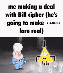 bill cipher from gravity falls is making a deal with a man