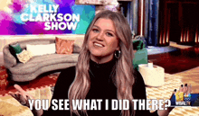 Kelly Clarkson Kelly Clarkson Show GIF - Kelly Clarkson Kelly Clarkson Show You See What I Did There GIFs