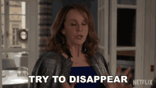 Try To Disappear Sylvie Grateau GIF - Try To Disappear Sylvie Grateau Philippine Leroy Beaulieu GIFs