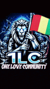 a picture of a lion holding a flag with tlc one love community written below it
