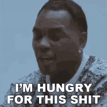 Im Hungry For This Shit Kevin Gates GIF - Im Hungry For This Shit Kevin Gates Ive Been Wanting This My Whole Life GIFs