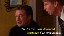 a man says that 's the most divorced sentence he ever heard