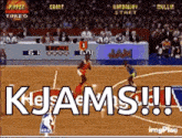 a screenshot of a basketball game with the words kjams on the bottom