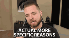 Actual More Specific Reasons Actual Reasons GIF - Actual More Specific Reasons Specific Reasons Actual Reasons GIFs