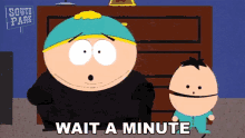 Wait A Minute Eric Cartman GIF - Wait A Minute Eric Cartman Ike Broflovski GIFs