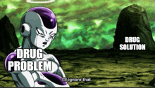 Frieza Drug Problem GIF