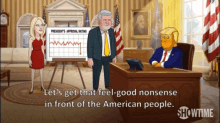 lets get that feel good nonsense office of the president donald trump our cartoon president