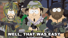 Well That Was Easy Evergreen Mercenaries GIF - Well That Was Easy Evergreen Mercenaries South Park GIFs