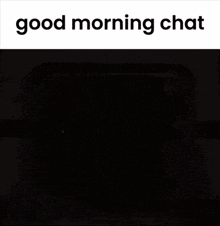 Good Morning Chat Gm Chat GIF