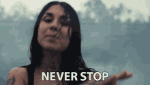 Never Stop Yasmine Yousaf GIF - Never Stop Yasmine Yousaf Krewella GIFs
