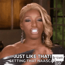 a woman says just like that getting that naascar