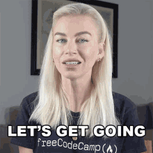 Lets Get Going Ania Kubów GIF - Lets Get Going Ania Kubów Freecodecamp GIFs