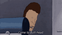 Come To GIF - Come To Butthead GIFs