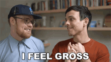 I Feel Gross Mitchell Moffit GIF - I Feel Gross Mitchell Moffit Gregory Brown GIFs