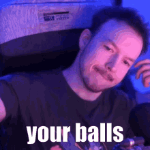 playing with your balls meme