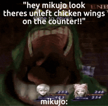 a screenshot of a video game that says " hey mikujo look theres unleft chicken wings on the counter "