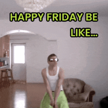 Happy Dance Friday Feeling GIF - Happy Dance Friday Feeling Funny Dance GIFs