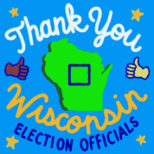 Thank You Wisconsin Wisconsin Election Officials GIF - Thank You Wisconsin Wisconsin Election Officials Election Officials GIFs
