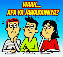 three people are sitting at a table with the words waah apa ya jawabannya written above them