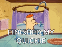 a cartoon character is taking a bath under a shower curtain and says finished my quickie .