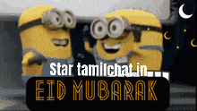 a sign that says eid mubarak with two minions on it