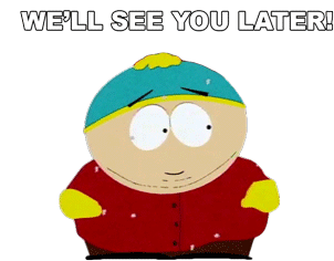 Well See You Later Eric Cartman Sticker - Well See You Later Eric Cartman South Park Stickers