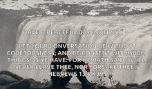 a picture of a waterfall with a quote from hebrews 13