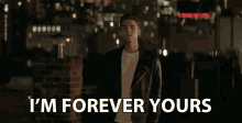 Im Forever Yours Together Forever GIF