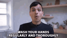 Wash Your Hands Regularly And Thoroughly Mitchell Moffit GIF - Wash Your Hands Regularly And Thoroughly Mitchell Moffit Asapscience GIFs